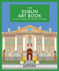 Cover: The Dublin Art Book - Bloomsbury eBooks UK