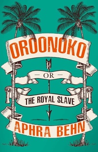 Abbildung von: Oroonoko - Renard Press Ltd