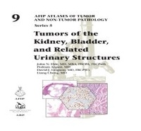 Enlarge image Cover: Tumors of the Kidney, Bladder, and Related Urinary Structures - American Registry of Pathology