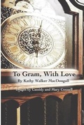 Cover: To Gram, With Love - Angus & May Creations Ltd