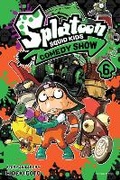 Cover: Splatoon: Squid Kids Comedy Show, Vol. 6 - Viz Media, Subs. of Shogakukan Inc
