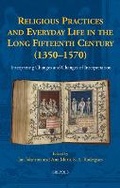 Cover: Religious Practices and Everyday Life in the Long Fifteenth Century (1350-1570) - Brepols N.V.