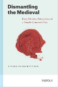Cover: Dismantling the Medieval - Brepols N.V.