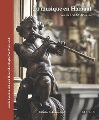 Abbildung von: La Musique En Hainaut Aux Xviie Et Xviiie Siecles - Brepols N.V.