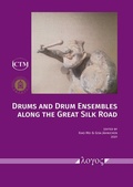 Cover: Drums and Drum Ensembles along the Great Silk Road - Logos Berlin