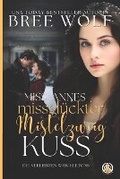 Cover: Miss Annes missglueckter Mistelzweigkuss - Wolf Publishing