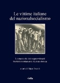 Cover: Le Vittime Italiane del Nazionalsocialismo - Viella Editrice