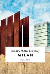 Abbildung von: The 500 Hidden Secrets of Milan - Luster Publishing