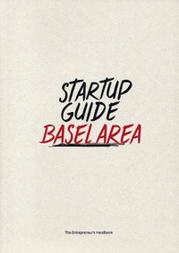 Enlarge image Cover: Startup Guide Basel Area - Startup Guide World ApS