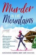 Cover: Murder in the Mountains (Destination Murders, #2) - Cathy Wiley