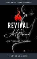 Cover: Revival As Observed & Hope for Tomorrow (Spirit of the Living God Series, #2) - Spirit of the Living God Series