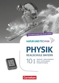 Cover: Natur und Technik - Physik Neubearbeitung - Realschule Bayern - Band 10: Wahlpflichtf&auml;chergruppe I - Cornelsen Verlag