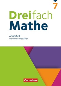 Abbildung von: Dreifach Mathe - Nordrhein-Westfalen - Ausgabe 2022 - 7. Schuljahr - Cornelsen Verlag