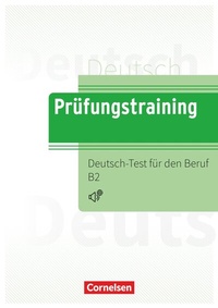 Abbildung von: Prüfungstraining DaF - B2 - Cornelsen Verlag