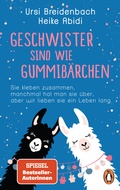 Cover: Geschwister sind wie Gummib&auml;rchen - Penguin Verlag