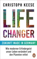Cover: Life Changer - Zukunft made in Germany - Penguin
