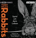 Cover: Rabbits. Spiel um dein Leben - Der H&ouml;rverlag