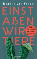 Cover: Einst a&szlig;en wir Tiere - Goldmann
