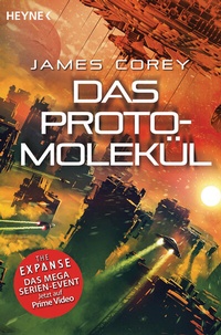 Enlarge image Cover: Das Protomolekül - Heyne