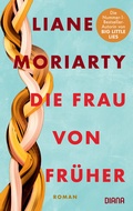 Cover: Die Frau von fr&uuml;her - Diana Verlag