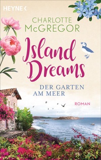 Abbildung von: Island Dreams - Der Garten am Meer - Heyne