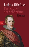 Cover: Die Krone der Sch&ouml;pfung - btb