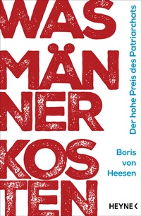 Abbildung von: Was Männer kosten - Heyne