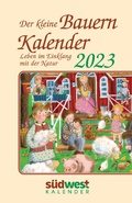 Cover: Der kleine Bauernkalender 2023 - Leben im Einklang mit der Natur - Taschenkalender im praktischen Format 10,0 x 15,5 cm - S&uuml;dwest