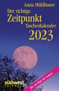 Cover: Der richtige Zeitpunkt 2023 - Taschenkalender im praktischen Format 10,0 x 15,5 cm - S&uuml;dwest