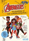 Cover: Avengers 1: Willkommen in der Superheldenschule - Planet!