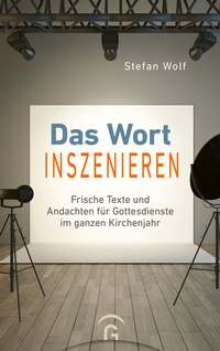 Abbildung von: Das Wort inszenieren - Gütersloher Verlagshaus