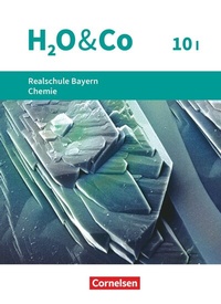Abbildung von: H2O & Co - Realschule Bayern 2020 - 10. Schuljahr - Wahlpflichtfächergruppe I - Cornelsen Verlag