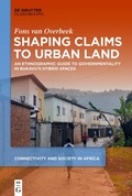 Cover: Shaping Claims to Urban Land - De Gruyter Oldenbourg