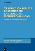 Cover: Traducci&oacute;n b&iacute;blica e historia de las lenguas iberorrom&aacute;nicas - De Gruyter