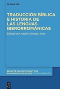 Cover: Traducci&oacute;n b&iacute;blica e historia de las lenguas iberorrom&aacute;nicas - De Gruyter