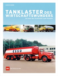 Abbildung von: Tanklaster des Wirtschaftswunders - Delius Klasing