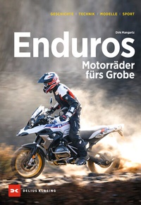 Abbildung von: Enduros - Motorräder fürs Grobe - Delius Klasing