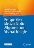 Cover: Perioperative Medizin f&uuml;r die Allgemein- und Viszeralchirurgie - Springer