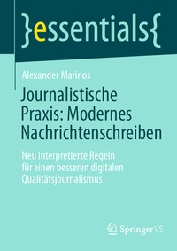 Abbildung von: Journalistische Praxis: Modernes Nachrichtenschreiben - Springer VS