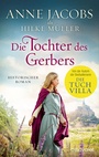 Cover: Die Tochter des Gerbers - Blanvalet