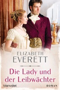 Cover: Die Lady und der Leibw&auml;chter - Blanvalet
