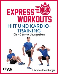 Abbildung von: Express-Workouts - HIIT und Kardiotraining - Riva