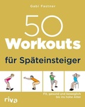 Cover: 50 Workouts f&uuml;r Sp&auml;teinsteiger - Riva