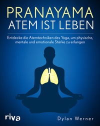 Abbildung von: Pranayama - Atem ist Leben - Riva