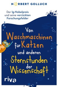 Abbildung von: Von Waschmaschinen für Katzen und anderen Sternstunden der Wissenschaft - Riva