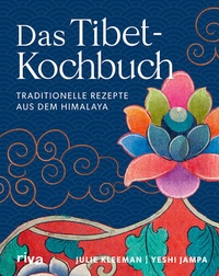 Abbildung von: Das Tibet-Kochbuch - Riva