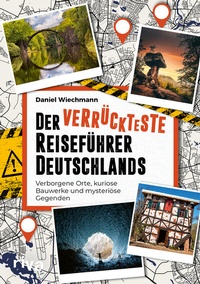 Abbildung von: Der verrückteste Reiseführer Deutschlands - Riva
