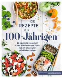 Abbildung von: Die Rezepte der 100-Jährigen - Riva