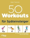 Cover: 50 Workouts f&uuml;r Sp&auml;teinsteiger - Riva