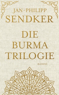 Abbildung von: Die Burma-Trilogie - Blessing